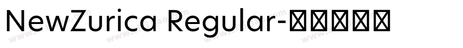 NewZurica Regular字体转换
